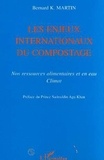 Bernard-K Martin - Les enjeux internationaux du compostage. - Nos ressources alimentaires et en eau, Climat.