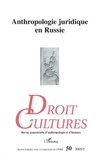 Anatoli Kovler et Chantal Kourilsky-Augeven - Droit et cultures N° 50, 2005/2 : Anthropologie juridique en Russie.