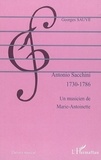 Georges Sauvé - Antonio Sacchini - 1730-1786, Un musicien de Marie-Antoinette.