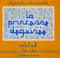 Jihad Darwiche et Françoise Joire - La princesse déguisée - Conte du Liban.