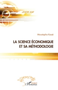 Moustapha Kassé - La science économique et la méthodologie.