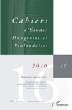 Patrick Renaud - Cahiers d'Etudes Hongroises et Finlandaises N° 16 / 2010 : Hommage à François Fejtö.