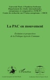  Comité Européen de Droit Rural - La PAC en mouvement - Evolution et perspectives de la Politique Agricole Commune.