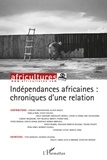 Olivier Barlet - Africultures N° 83 : Indépendances africaines: chroniques d'une relation.