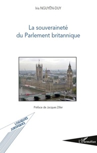 Iris Nguyen-Duy - La souveraineté du Parlement britannique.