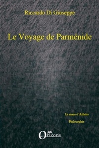Riccardo Di Giuseppe - Le Voyage de Parménide.