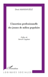 Doris Mandouélé - L'insertion professionnelle des jeunes de milieu populaire.