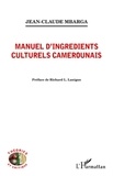 Jean-Claude Mbarga - Manuel d'ingrédients culturels camerounais.