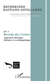 Fils-Lien Ely Thélot - Recherches Haïtiano-antillaises N° 7 : Devenir des Créoles.