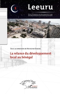 Mayacine Diagne - Leeuru N° 1, Août 2011 : La relance du développement local au Sénégal.