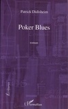Patrick Didisheim - Poker blues roman.