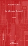 Gérard Boukobza - Le message de Jacob.
