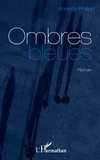Annette Philipp - Ombres bleues.