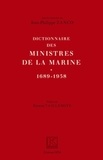 Jean-Philippe Zanco - Dictionnaire des ministres de la Marine 1689-1958.