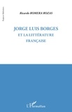 Ricardo Romera Rozas - Jorge Luis Borges et la littérature française.