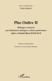 Sobhi Habchi - Plus Oultre - Tome 2, Mélanges consacrés aux littératures ibériques et ibéro-américaines offerts à Daniel-Henri Pageaux.