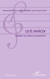 Bernard Banoun - Leos Janacek - Création et culture européenne.