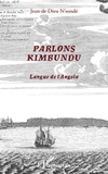 Jean de Dieu N'sondé - Parlons kimbundu - Langue de l'Angola.