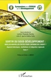 Lambert N'galadjo Bamba et John Igué - Sortir du sous-développement : quelles nouvelles pistes pour l'Afrique de l'ouest ? - Tome 1 : Aspects historiques, institutions et intégration régionale.