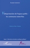 Blandine Carpentier - Vidéoprotection de l'espace public - Les communes voient flou.