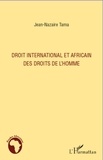 Jean-Nazaire Tama - Droit international et africain des droits de l'homme.