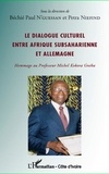 Béchié Paul N'Guessan et Petra Niefind - Le dialogue culturel entre Afrique subsaharienne et Allemagne - Hommage au Professeur Michel Kokora Gnéba.