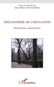 Anne-Marie Drouin-Hans - Philosophie de l'éducation - Itinéraires américains.