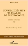 Alfred Binet - Nouveaux écrits populaires de psychologie - Oeuvres choisies Tome 7.