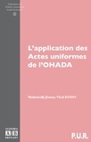 Mahutodji Jimmy Vital Kodo - L'application des Actes uniformes de l'OHADA.