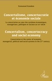 Emmanuel Kamdem - Concertalisme, concertocratie et économie sociale - La concertation au coeur des systèmes économiques, managériaux, politiques et sociaux au XXIe siècle.