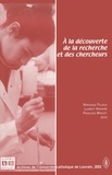 Véronique Fillieux et Laurent Honnoré - A la découverte de la recherche et des chercheurs.