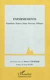 Pierre-V Tournier - Enfermements - Populations, Espaces, Temps, Processus, Politiques.