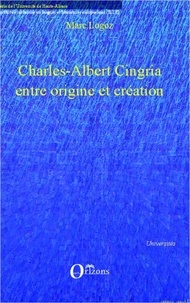  Collectif - Charles-Albert Cingria entre origine et création.
