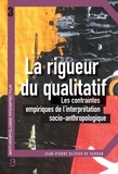 Jean-Pierre Olivier de Sardan - La rigueur du qualitatif - Les contraintes empiriques de l'interprétation socio-anthropologique.