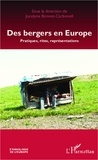 Jocelyne Bonnet-Carbonell - Des bergers en Europe - Pratiques, rites, représentations.