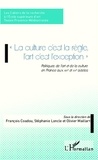 François Coadou - La culture c'est la règle l'art c'est l'exception - Politiques de l'art et de la culture en France aux XIXe et XXe siècles.