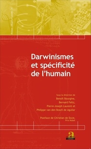 Benoît Bourgine - Darwinismes et spécificité de l'humain.