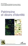 Laurent Sébastien Fournier et Dominique Crozat - Patrimoine et désirs d'identité.