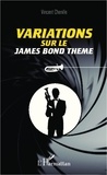 Vincent Chenille - Variations sur le James Bond thème.