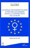 Guyonne Leduc - Rôles transfrontaliers joués par les femmes dans la construction de l'Europe.