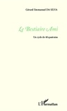 Emmanuel Da Silva - Le bestiaire Ami - Un cycle de 40 quatrains.