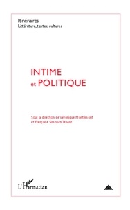 Véronique Montémont - Intime et politique.