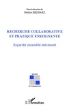 Nadine Bednarz - Recherche collaborative et pratique enseignante - Regarder ensemble autrement.