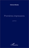 Clément Bondu - Premières impressions - Poèmes.