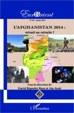 David Rigoulet-Roze et Ata Ayati - EurOrient N° 40/2013 : L'Afghanistan 2014 : retrait ou retraite ?.