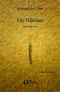 Monique-Lise Cohen - Etty Hillesum - Une lecture juive.