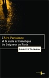 Brigitte Tsobgny - L'Afro-Parisienne et la suite arithmétique du Saigneur de Paris.