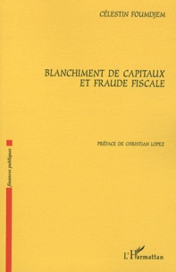 Célestin Foumdjem - Blanchiment de capitaux et fraude fiscale.