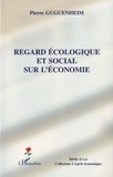 Pierre Guguenheim - Regard écologique et social sur l'économie.