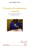 Alice Delphine Tang - L'épreuve du commentaire composé - Epreuves et corrigés des dix dernières années du baccalauréat camerounais.